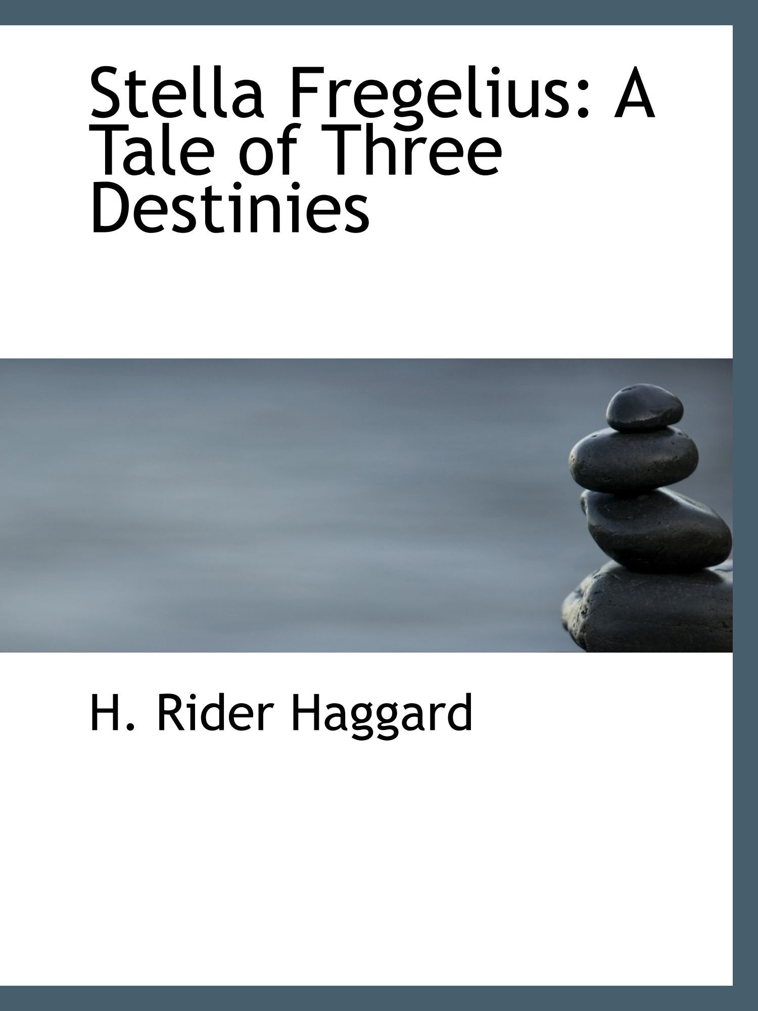Stella Fregelius: A Tale of Three Destinies Contemporary literature