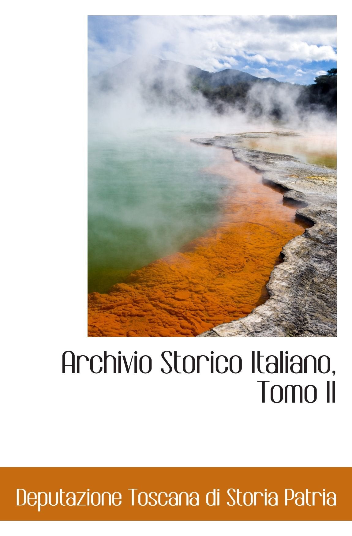 Archivio Storico Italiano, Tomo II Politics & History