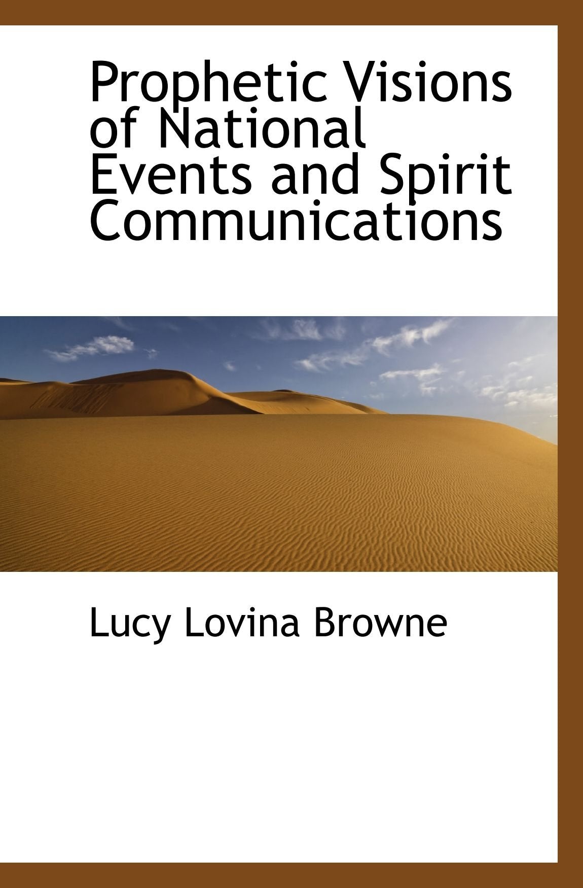 Prophetic Visions of National Events and Spirit Communications Religion & Esotericism