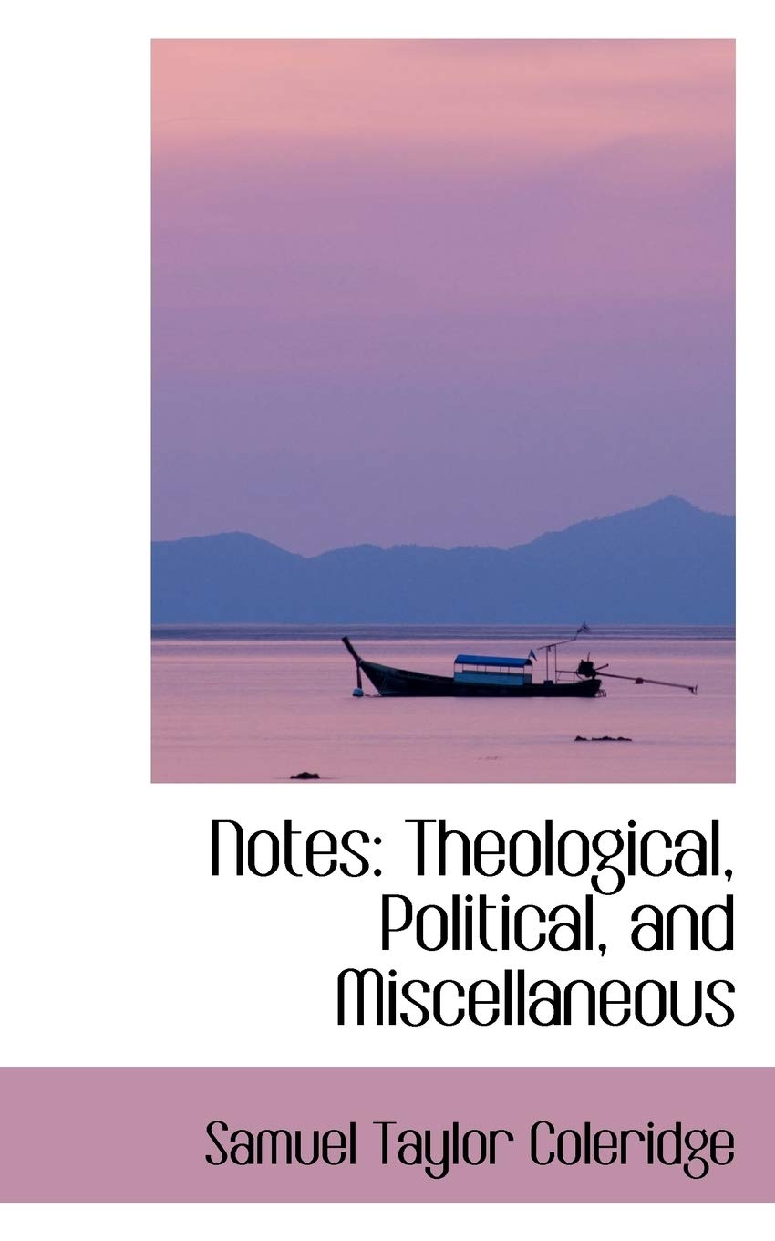 Product Image: Notes: Theological, Political, and Miscellaneous
