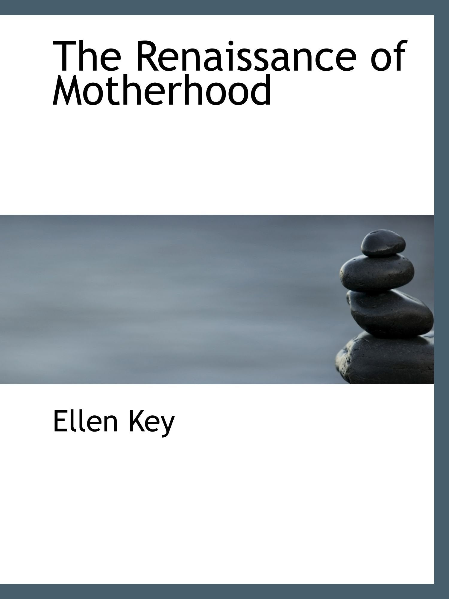 The Renaissance of Motherhood Politics & History