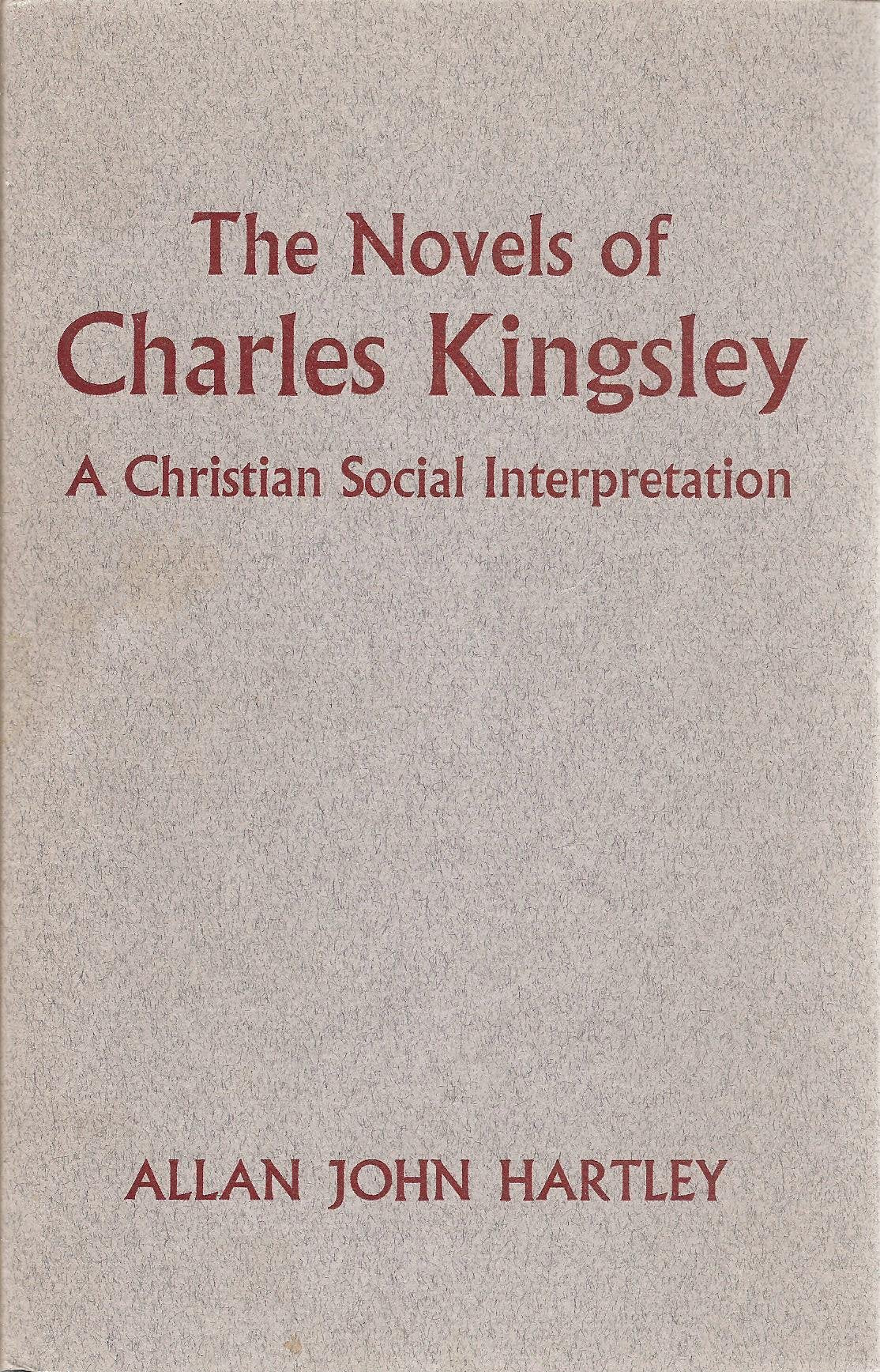 Novels of Charles Kingsley: A Christian Social Interpretation book