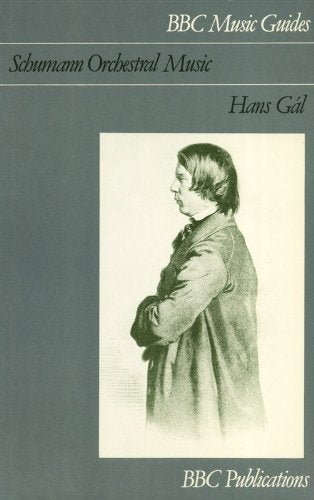Schumann, Orchestral Music (Music Guides) Art & Literature
