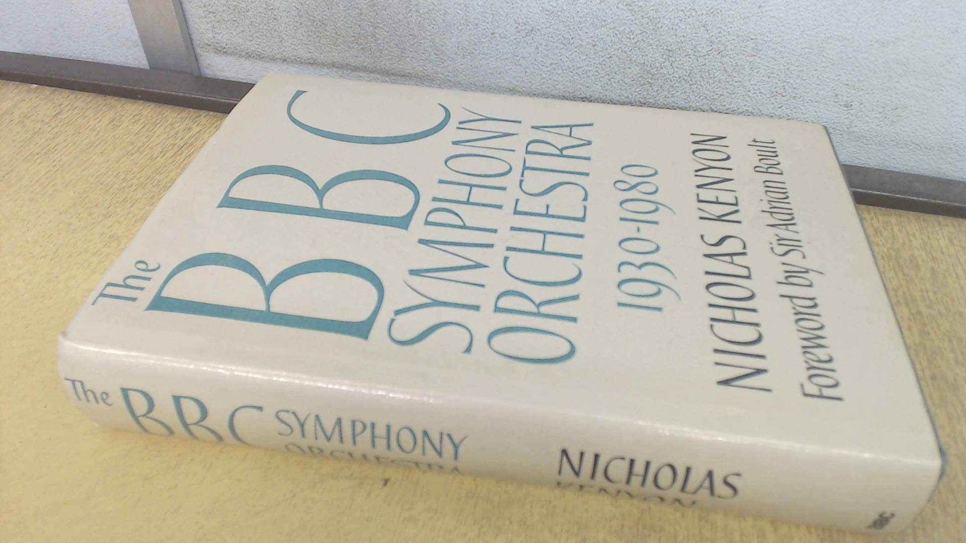 B. B. C. Symphony Orchestra: The First Fifty Years, 1930-80 Books