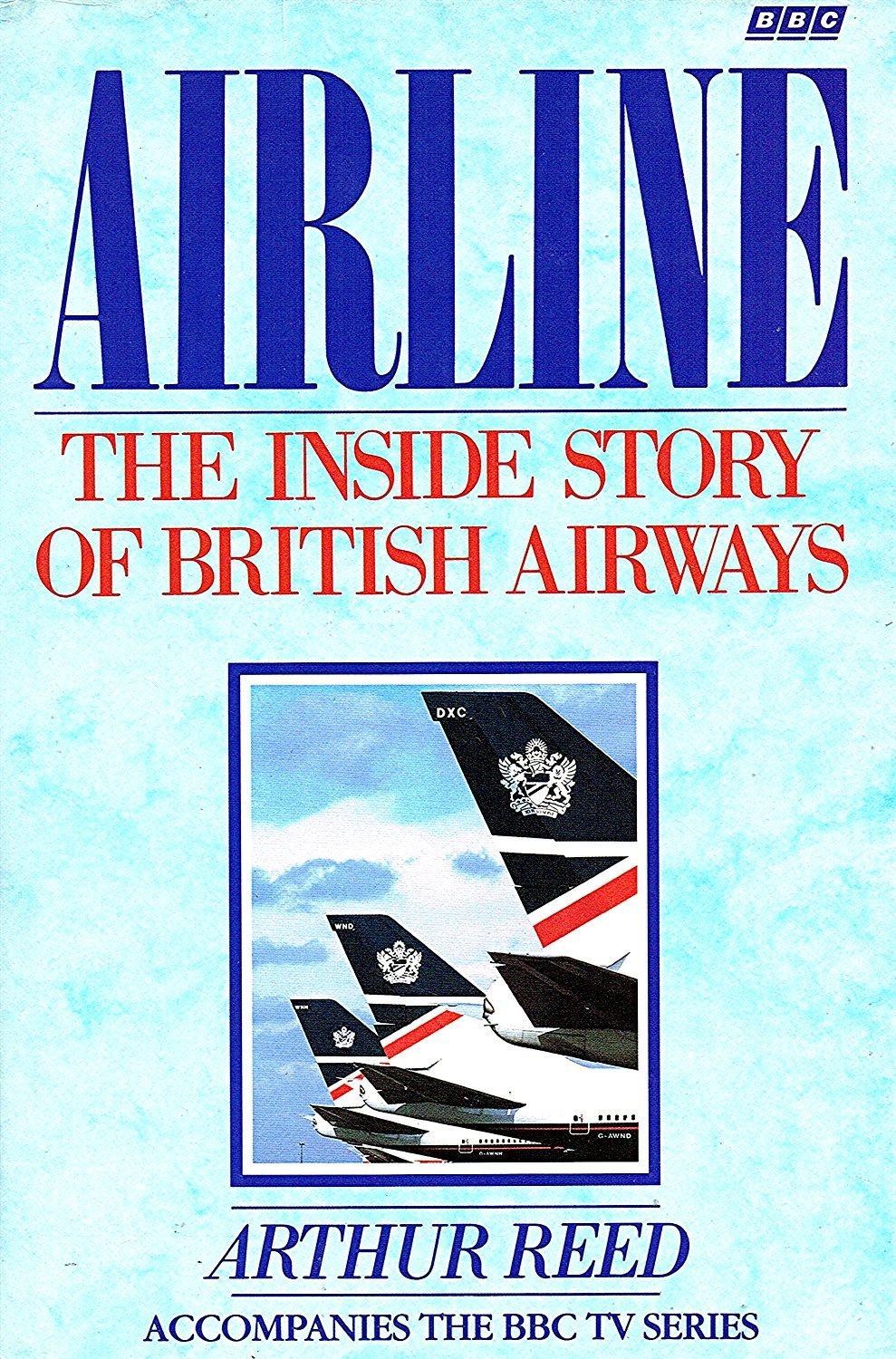 Airline: The Inside Story of British Airways book