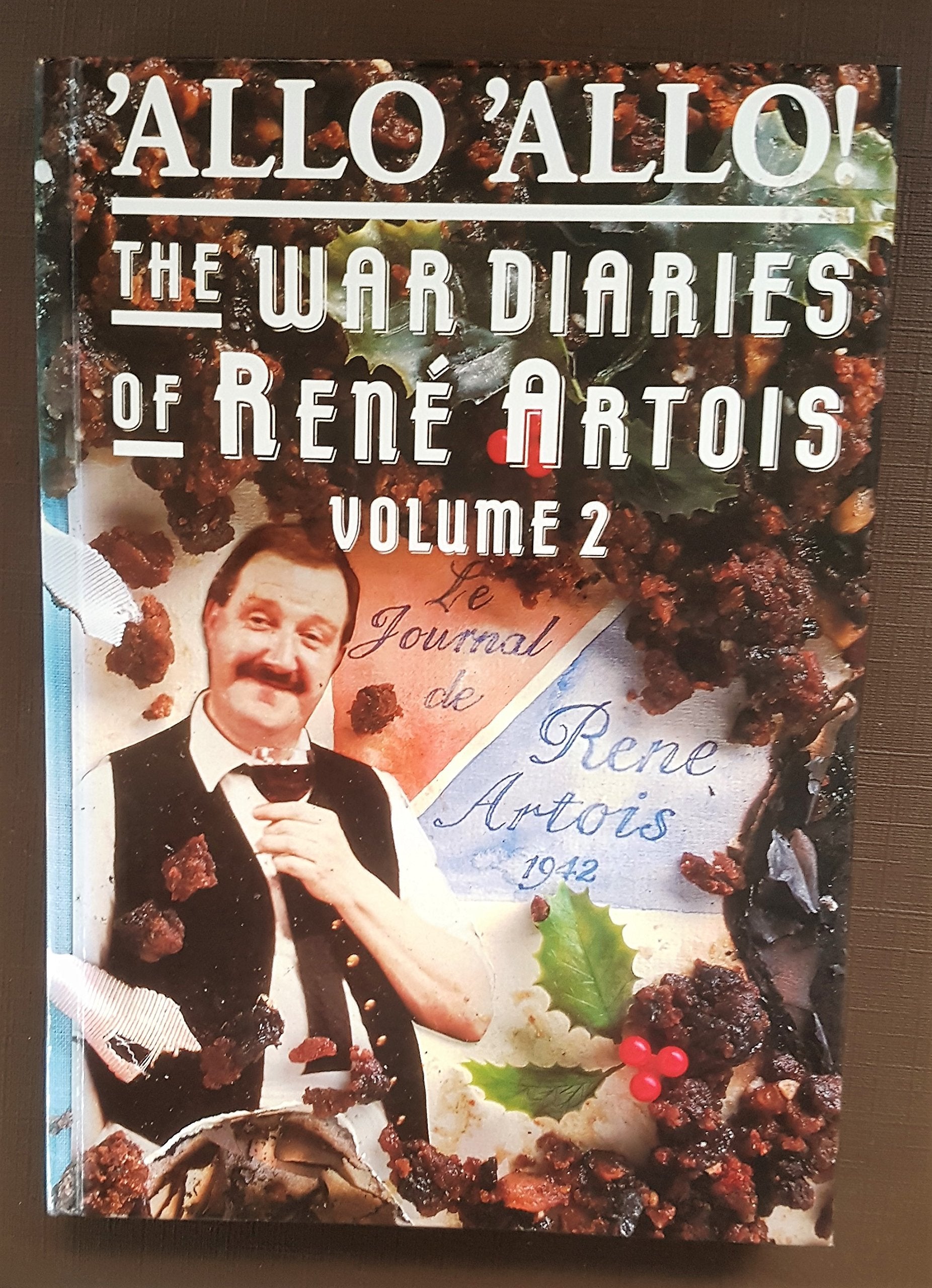 "'Allo 'Allo": v. 2: The War Diaries of Rene Artois ("'Allo 'Allo": The War Diaries of Rene Artois) Film, Art & Culture