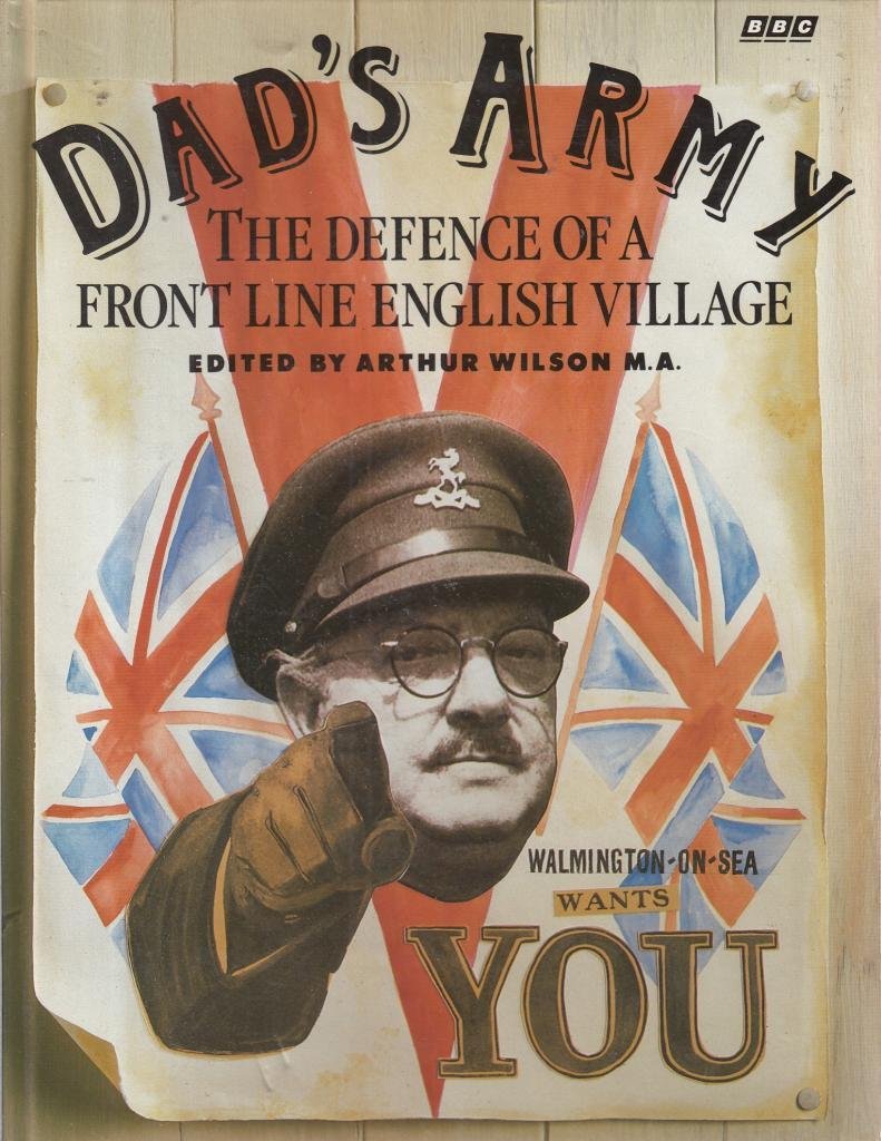 Dad's Army: The Defence of a Front Line English Village Film, Art & Culture