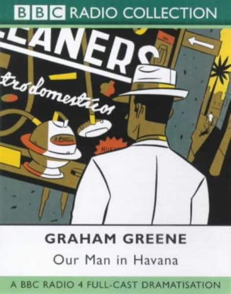 Our Man in Havanna (BBC Radio Collection) Contemporary literature