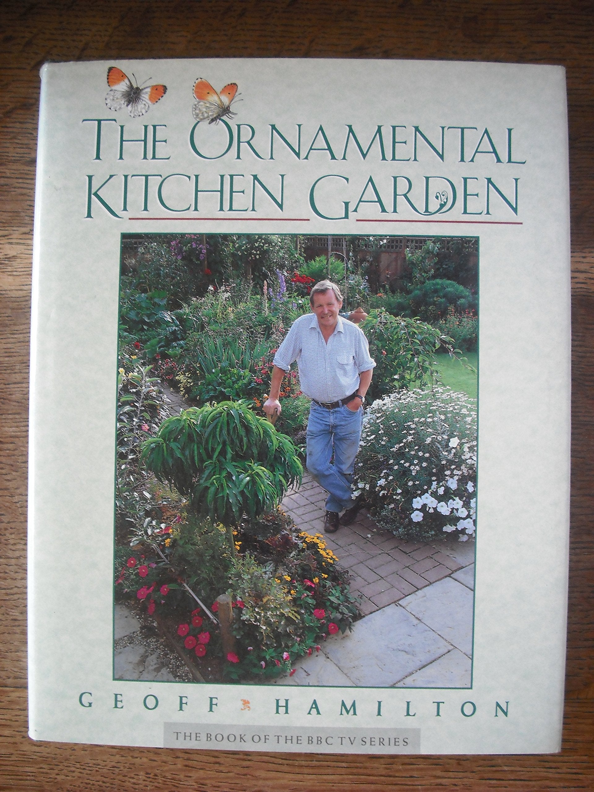 The Ornamental Kitchen Garden (Gardener's world) Garden & Plants