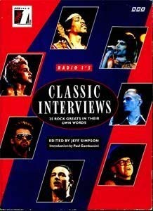 Radio 1's Classic Interviews: 25 Rock Greats in Their Own Words Arts & Music