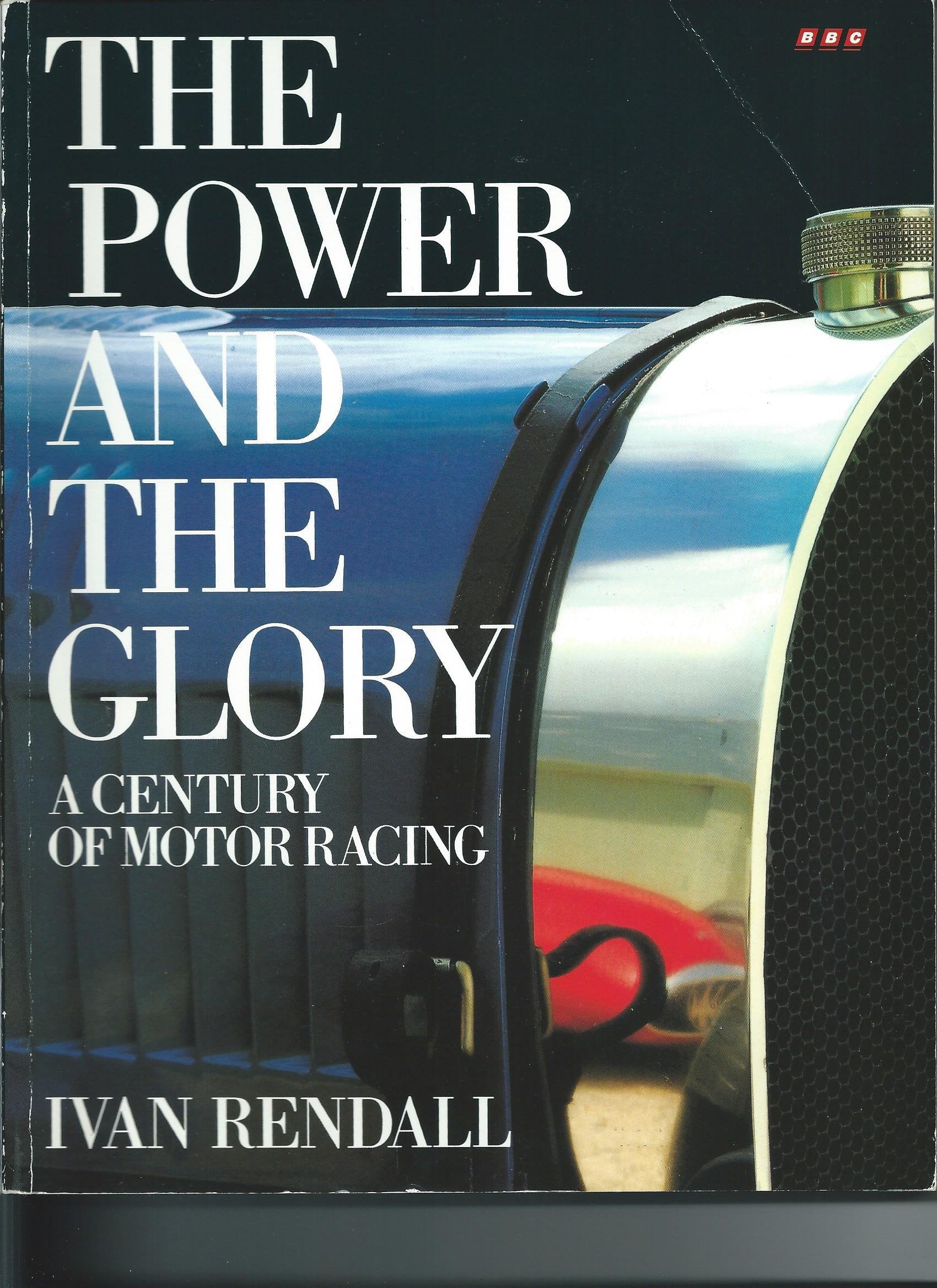 The Power and the Glory: A Century of Motor Racing Leisure & Fun
