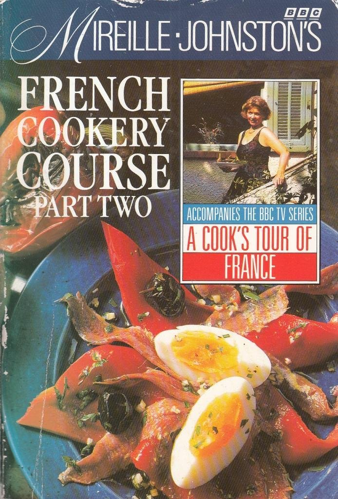 Mireille Johnston's French Cookery Course: Pt.2 book