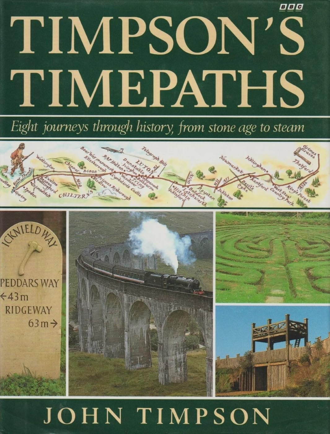 Timpson's Time Paths: Journeys Through History from the Stone Age to Steam Social Sciences