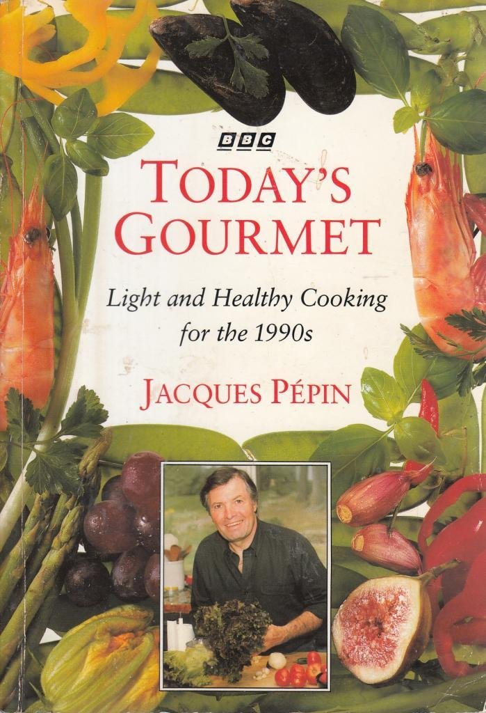 Today's Gourmet: Light and Healthy Cooking for the 1990s Leisure, Home & Garden