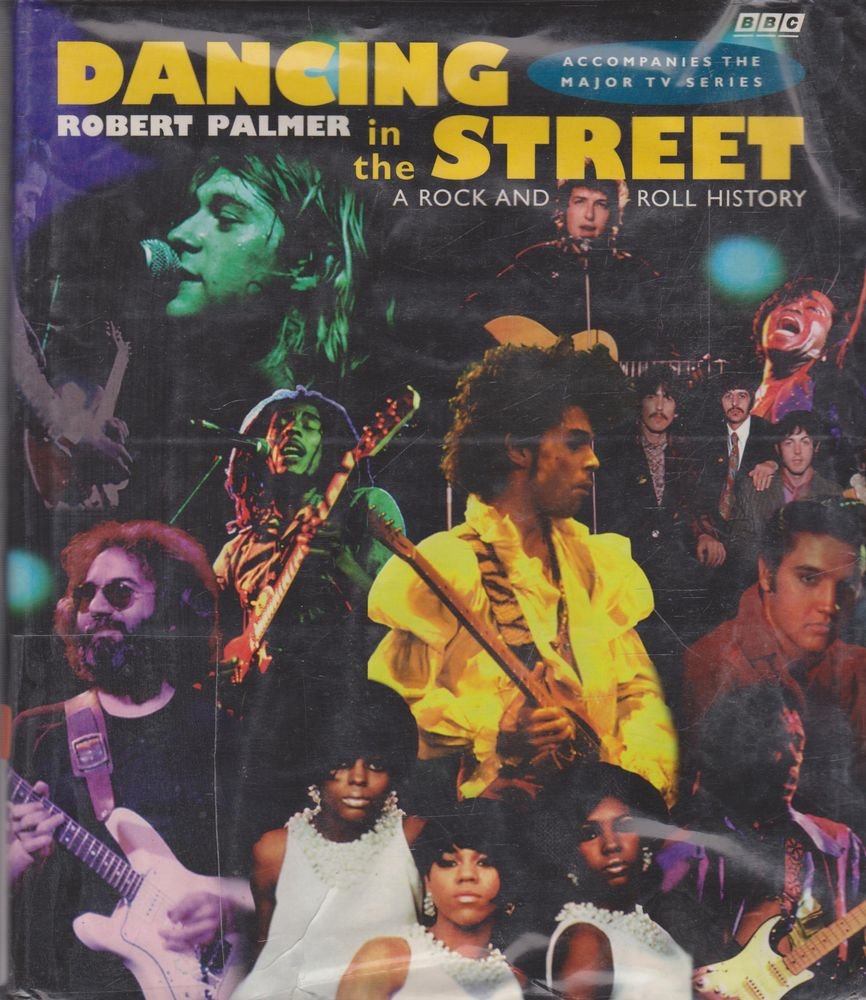 Dancing in the Street: Rock and Roll History Arts & Music