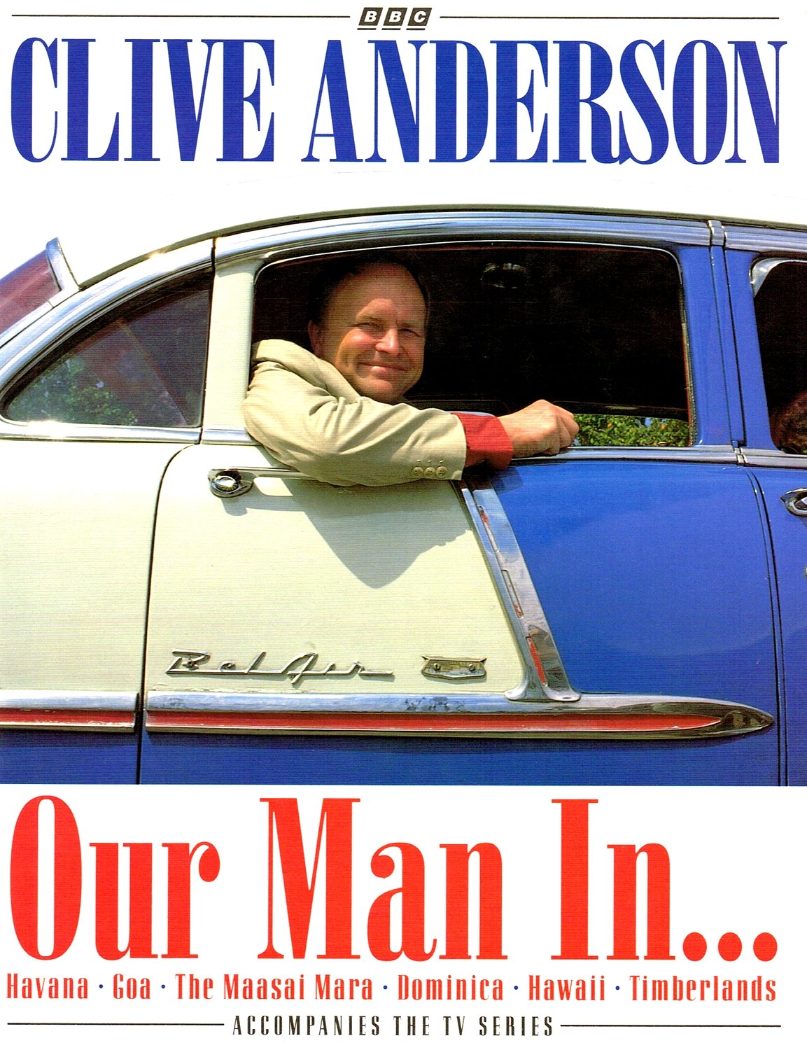 Our Man in...Havana, Goa, the Maasai Mara, Dominica, Hawaii, the Timberlands Travel