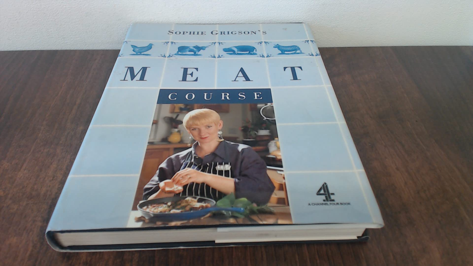 Sophie Grigson's Meat Course (A Channel Four book) book
