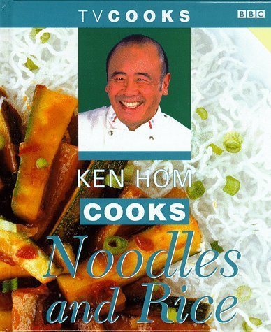 Ken Hom Cooks Noodles and Rice (TV Cooks S.) Leisure, Home & Garden