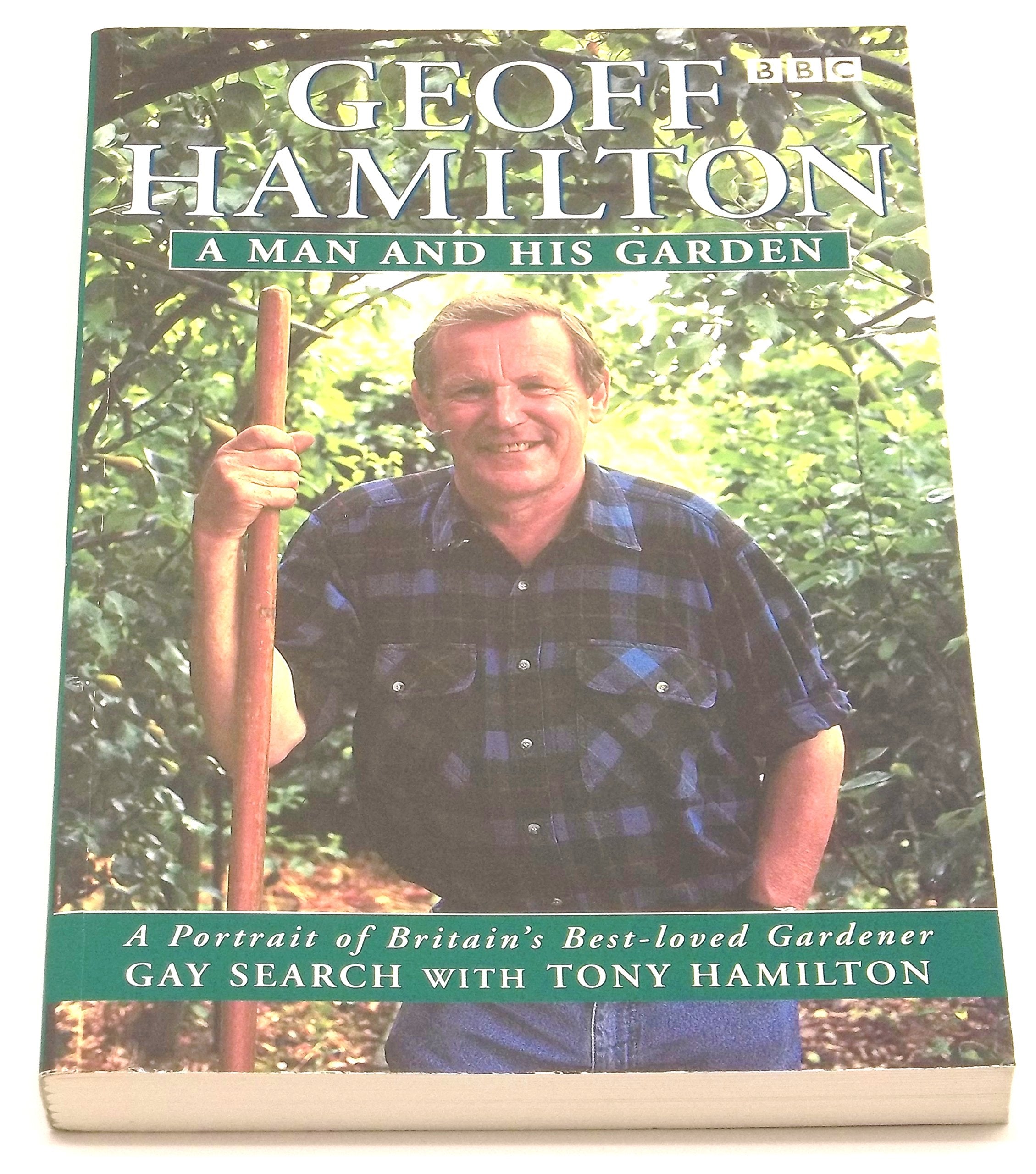Geoff Hamilton: A Man and His Garden Art & Literature