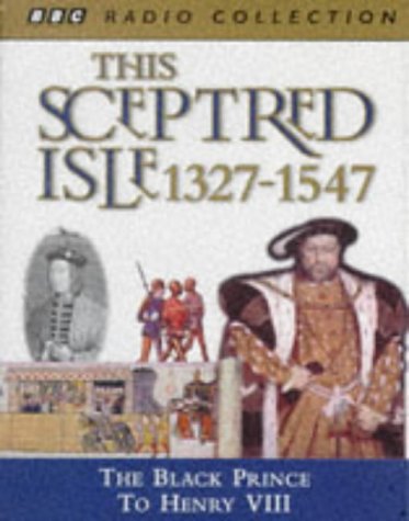 The Black Prince to Henry VIII 1327-1547 (v. 3) book