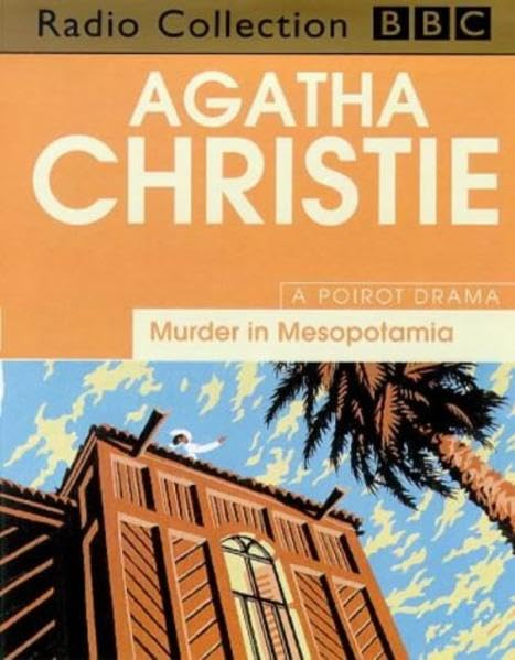 Murder in Mesopotamia (BBC Radio Collection) Contemporary literature