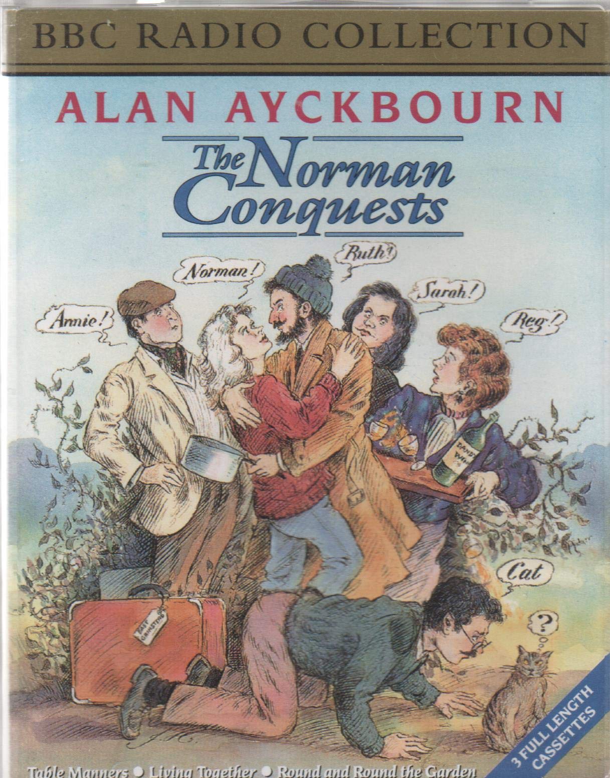 The Norman Conquests: Table Manners/Living Together/Round and Round the Garden (BBC Radio Collection) Drama
