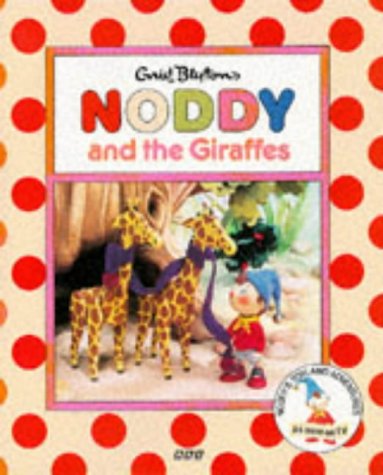 Noddy & Giraffes(Pb) (Noddy's Toyland Adventures) Novels & Short Stories