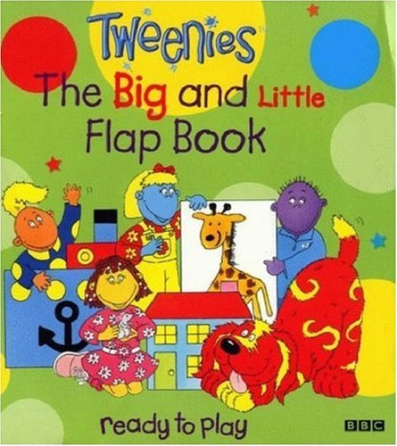 Tweenies- Big And Little Flap Book, the(Laminated) (Tweenies S.) Novels & Short Stories