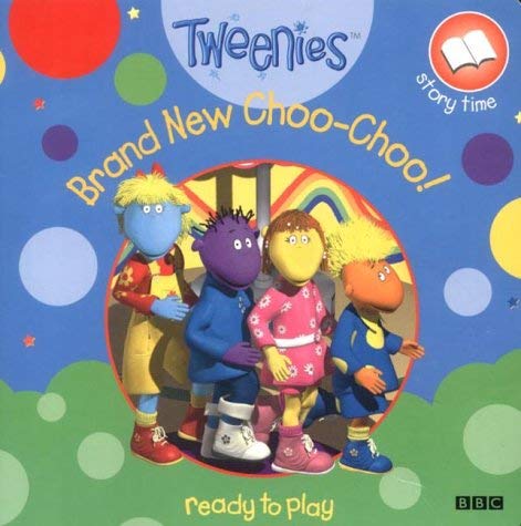 Tweenies- Brand New Choo-Choo(Pb) (Tweenies storybook) Novels & Short Stories