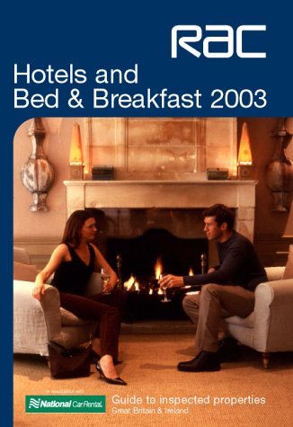Rac Hotels and Bed and Breakfasts (RAC Hotels and Bed and Breakfasts: Guide to Inspected Properties) Leisure, Home & Garden