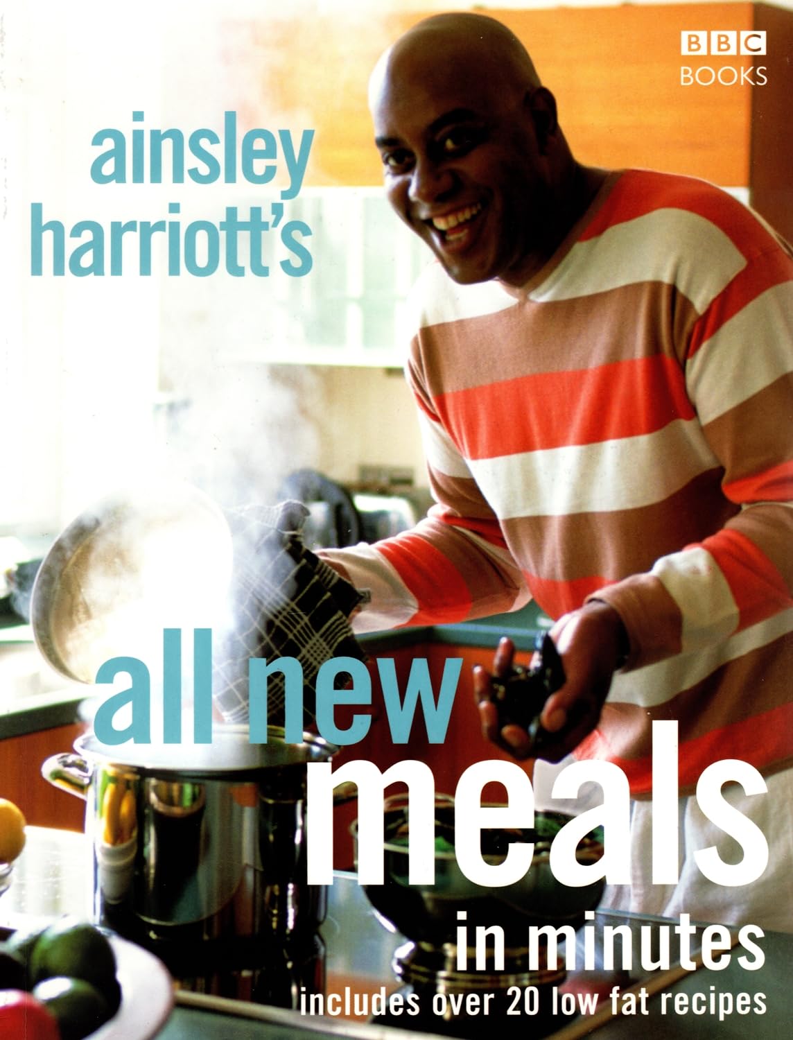 Ainsley Harriott's All New Meals in Minutes Leisure, Home & Garden