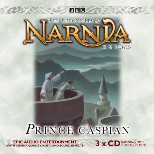 Prince Caspian (The Chronicles of Narnia) Novels & Short Stories