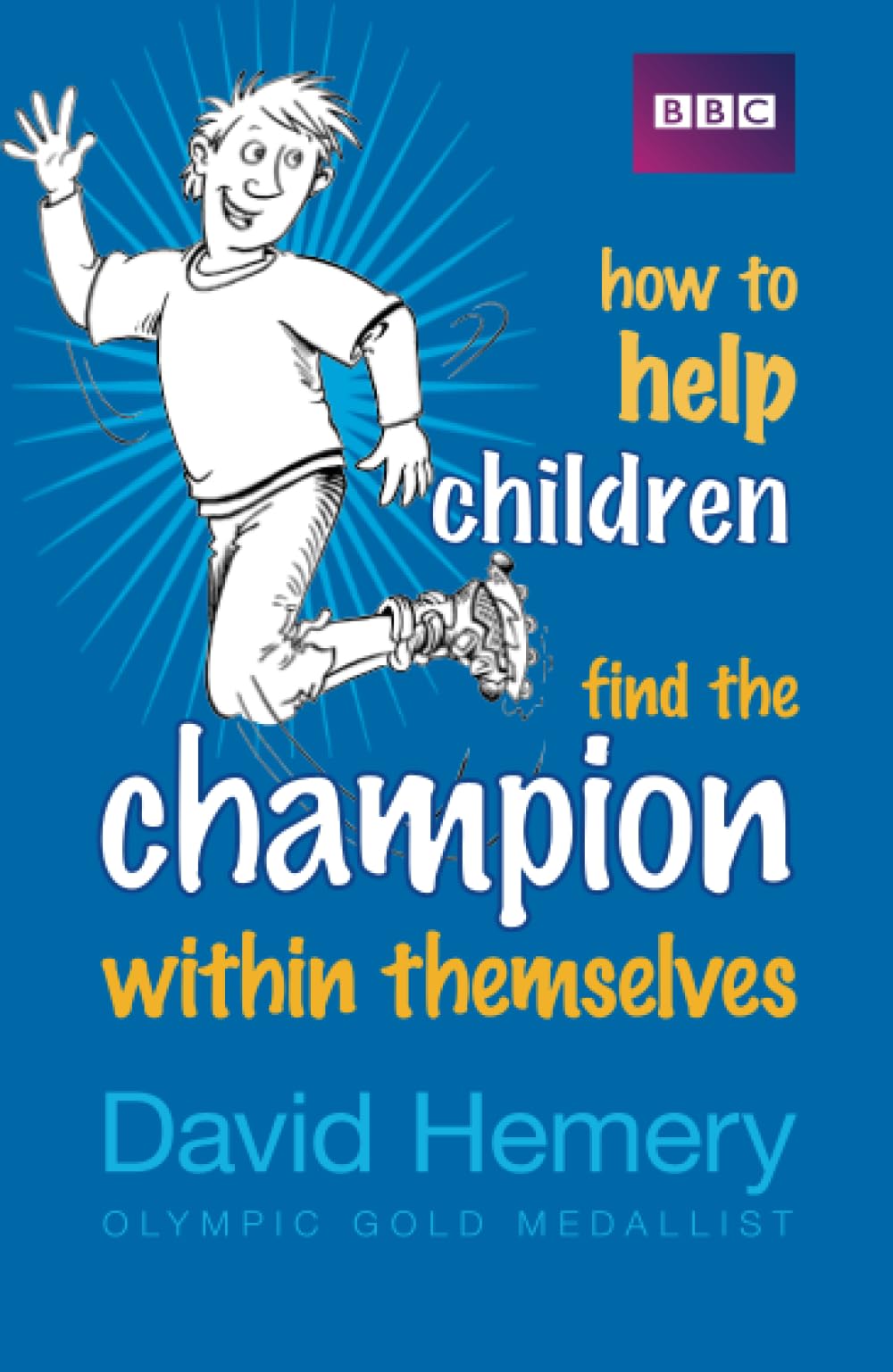 How to Help Children Find the Champion Inside Themselves Business, Finance & Career