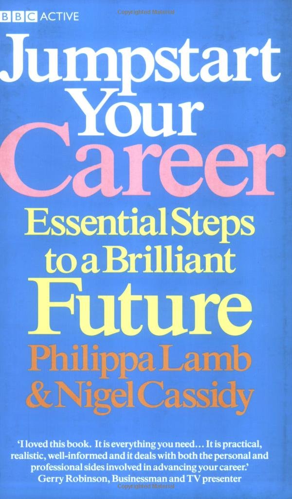 Jumpstart Your Career: Essential Steps to a Brilliant Future book