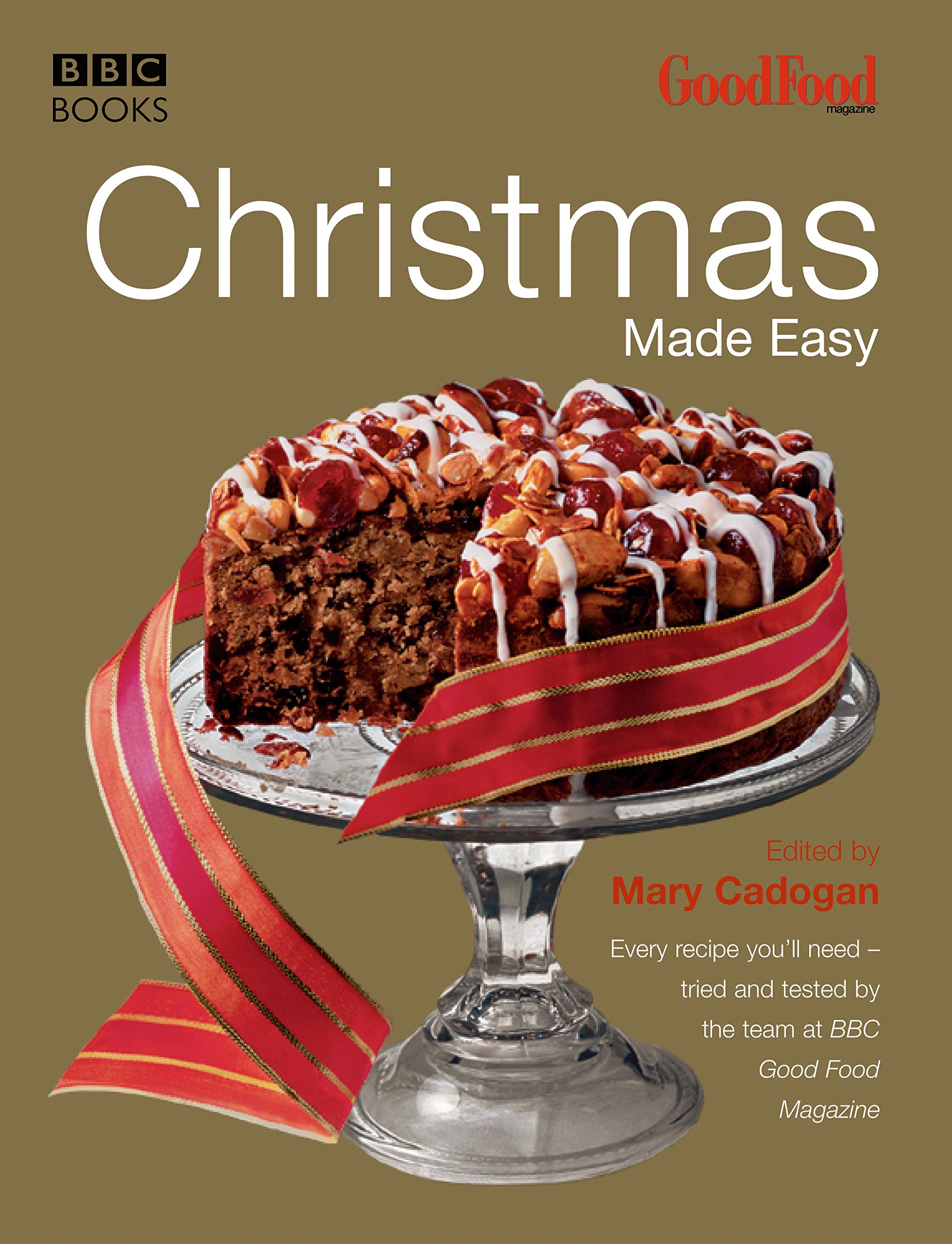 Good Food: Christmas Made Easy Leisure, Home & Garden