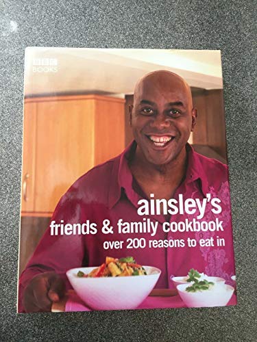 Ainsley's Friends and Family Cookbook Books