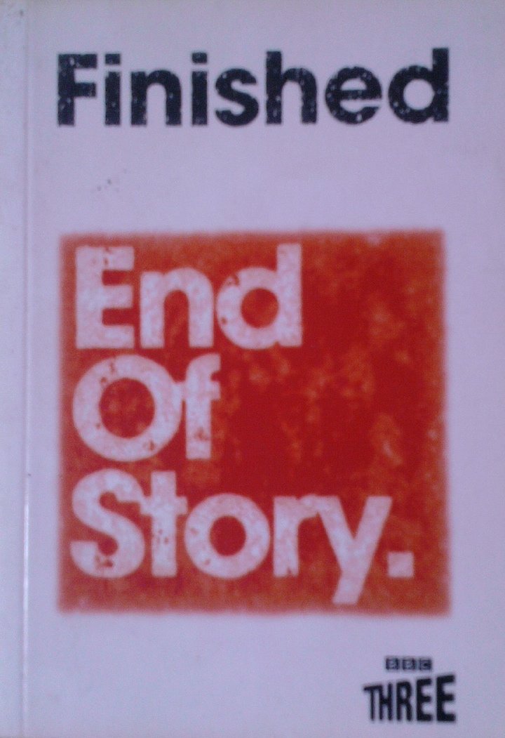 BBC THREE: FINISHED - END OF STORY book