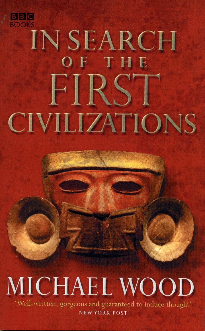In Search Of The First Civilizations Politics & History