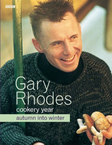 Gary Rhodes Cookery Year: Autumn Into Winter book