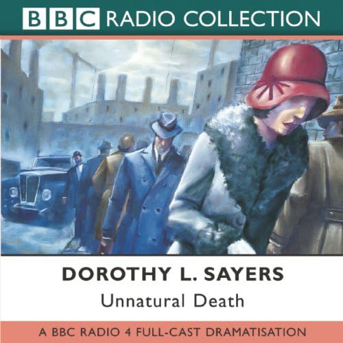 Unnatural Death (BBC Radio Collection) Contemporary literature