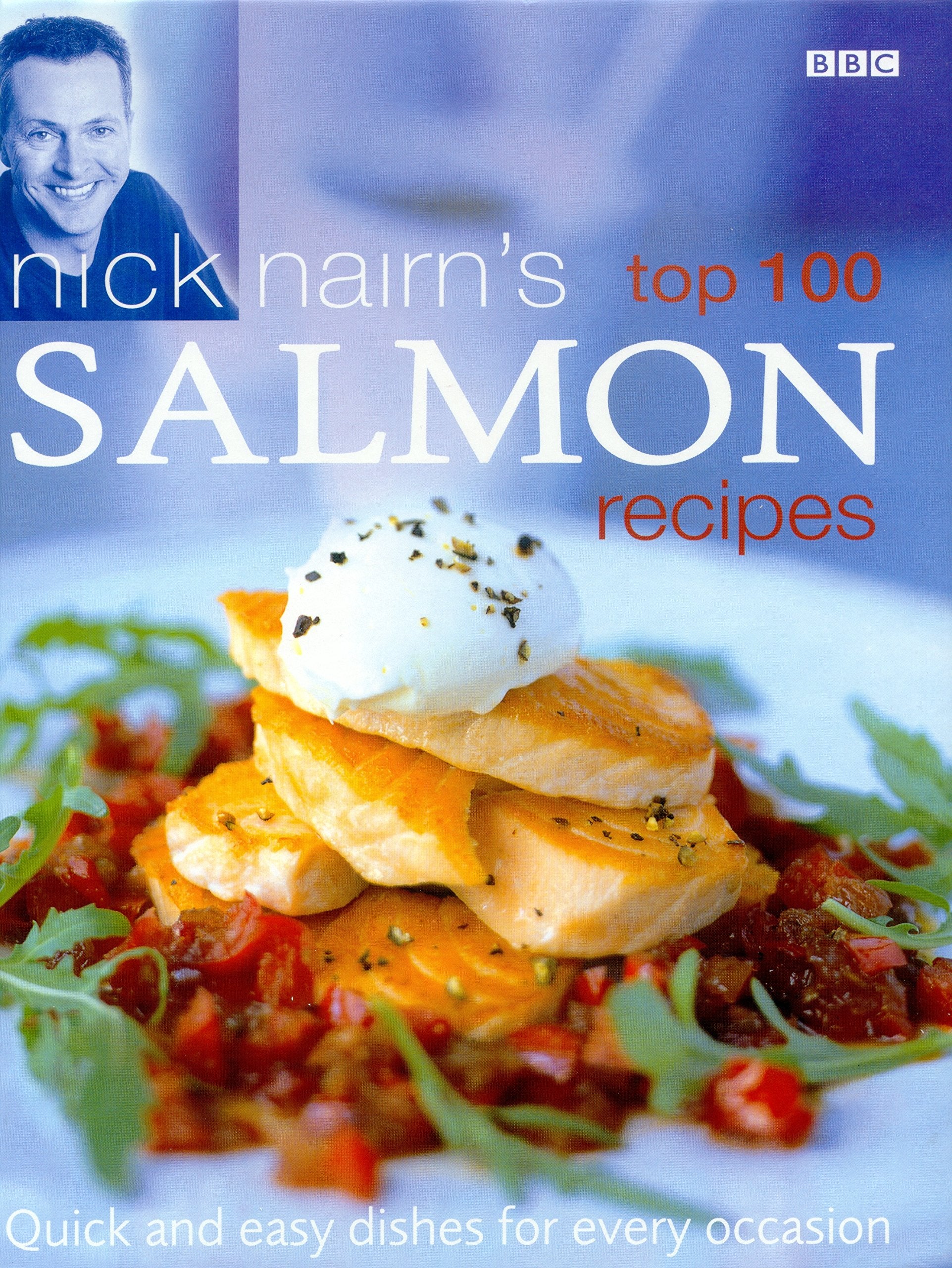 Nick Nairn's Top 100 Salmon Recipes Leisure, Home & Garden