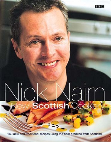 Nick Nairn's New Scottish Cookery Leisure, Home & Garden