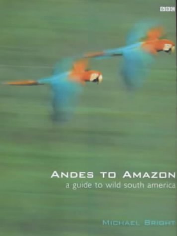 Andes to Amazon: A Guide to Wild South America Mathematics