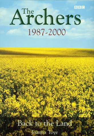 The "Archers": Back to the Land, 1987-2000 (The Ambridge chronicles) Contemporary literature