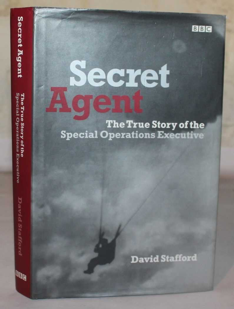 Secret Agent: The True Story of the Special Operations Executive Social Sciences