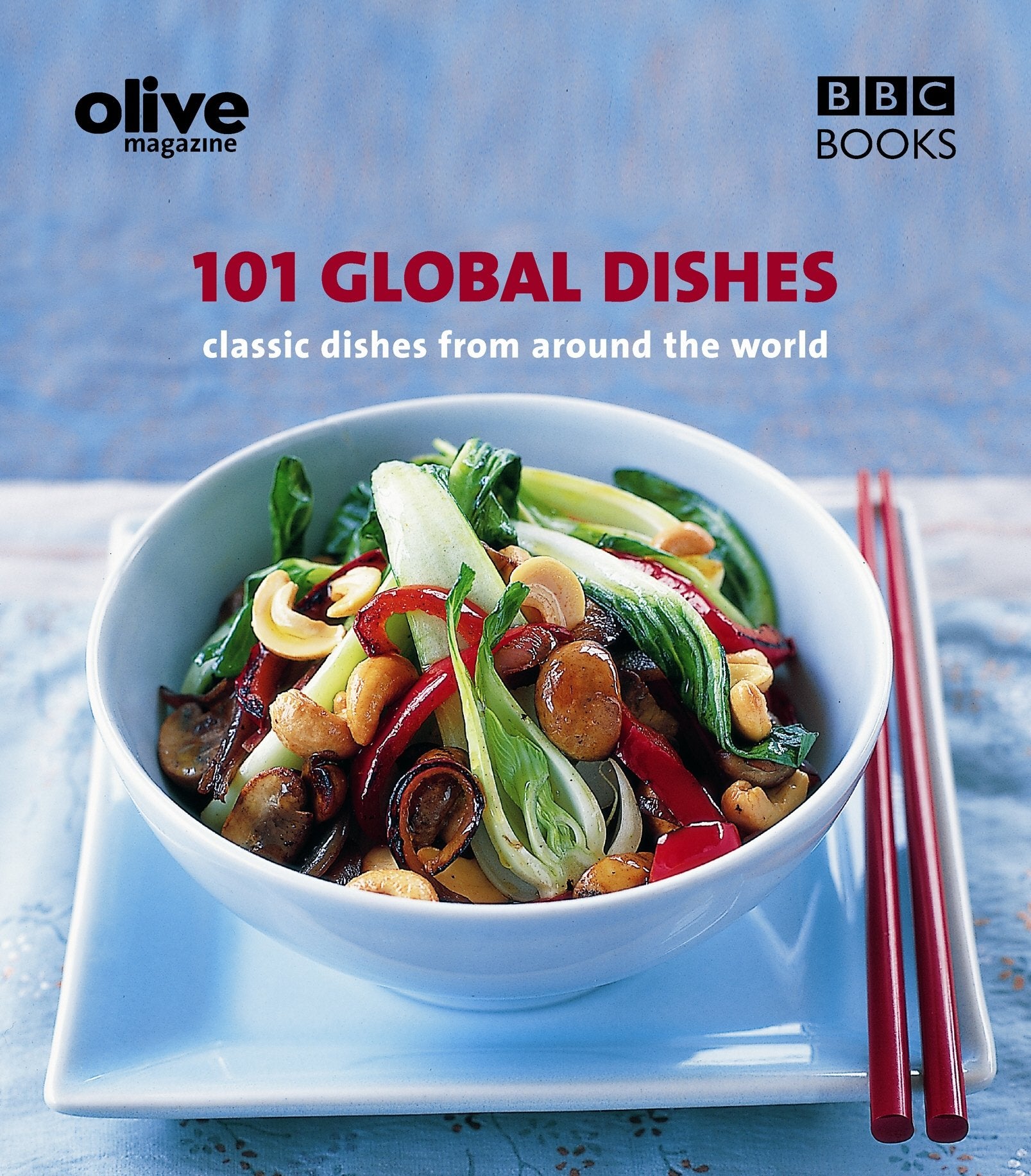 101 Global Dishes: classic Dishes From Around the World book