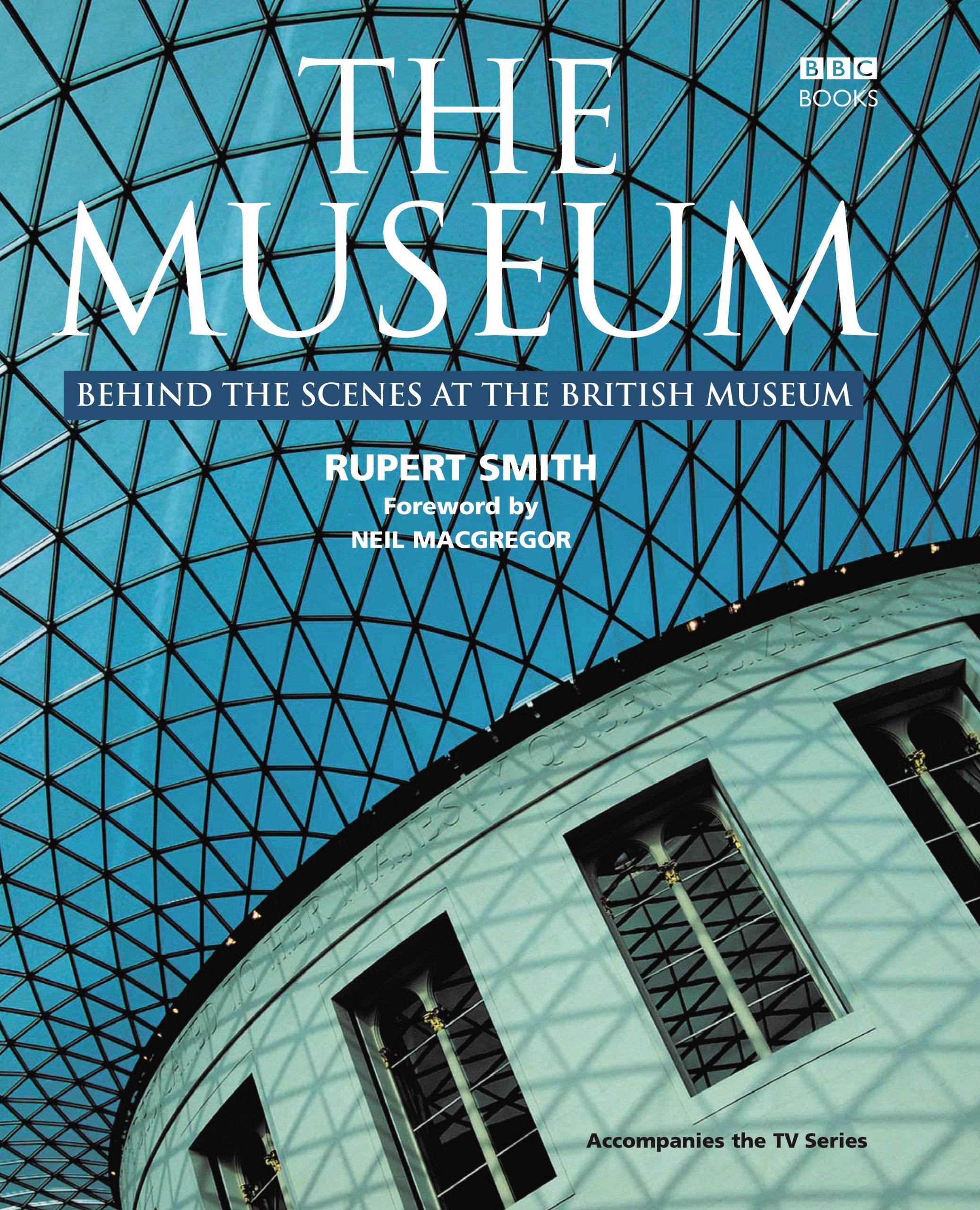 The Museum: Behind the Scenes at the British Museum General education