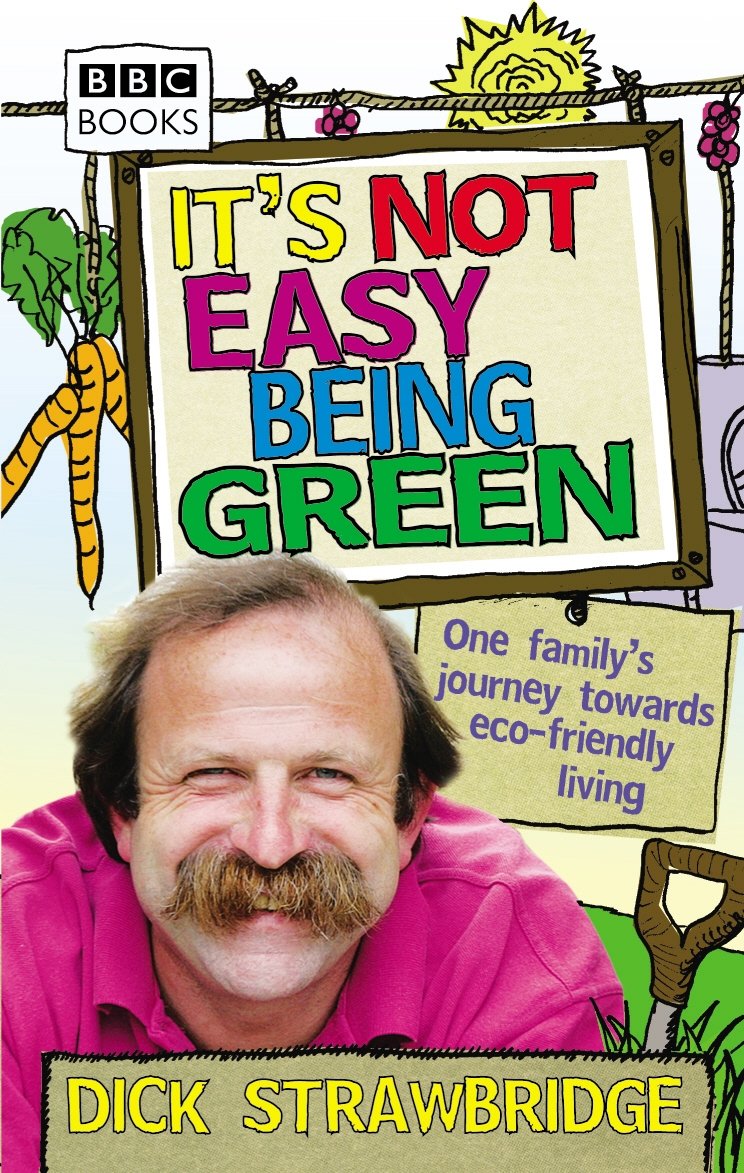 It's Not Easy Being Green: One Family's Journey Towards Eco-friendly Living Mathematics