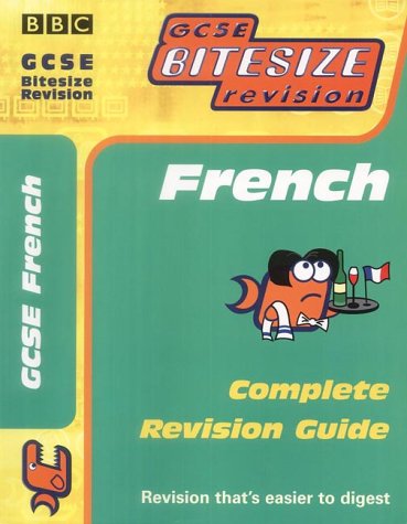 GCSE Bitesize Revision: French (Complete Revision Guide) (GCSE Bitesize Revision S.) book