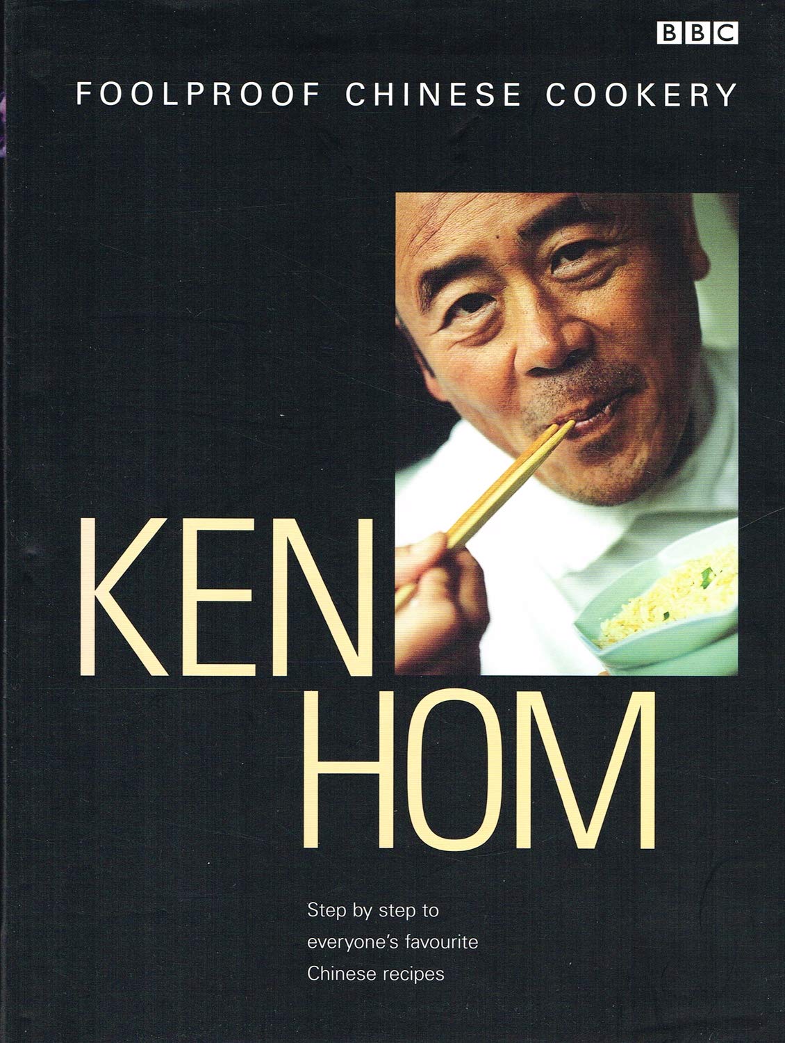 Ken Hom's Foolproof Chinese Cookery Leisure, Home & Garden
